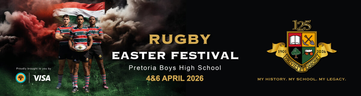 Easter Rugby Festival – Pretoria Boys High School